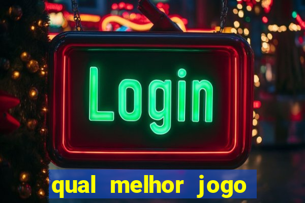 qual melhor jogo de slot