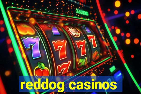 reddog casinos