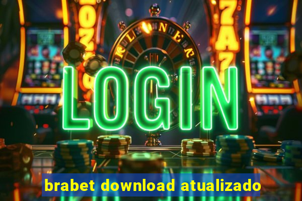 brabet download atualizado