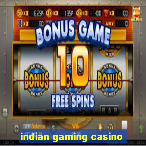 indian gaming casino