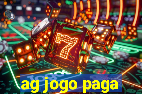 ag jogo paga