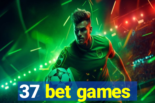 37 bet games