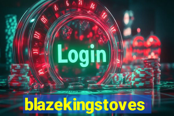 blazekingstoves