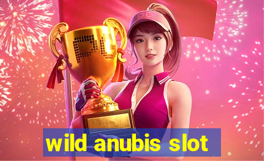 wild anubis slot