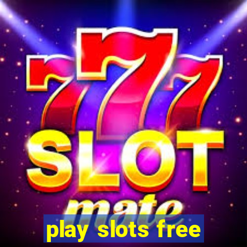 play slots free