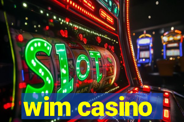 wim casino