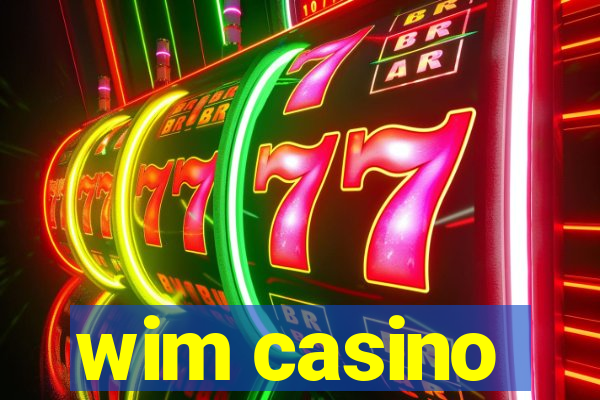 wim casino