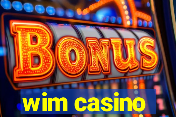 wim casino