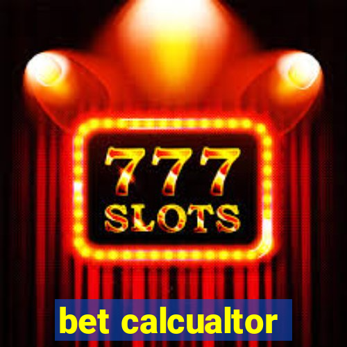 bet calcualtor