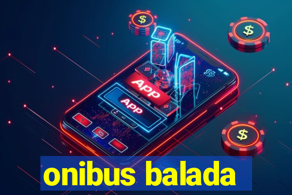 onibus balada