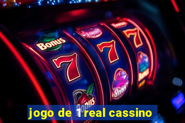 jogo de 1 real cassino