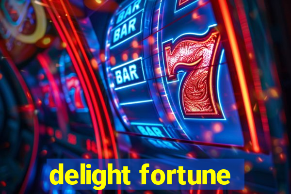 delight fortune