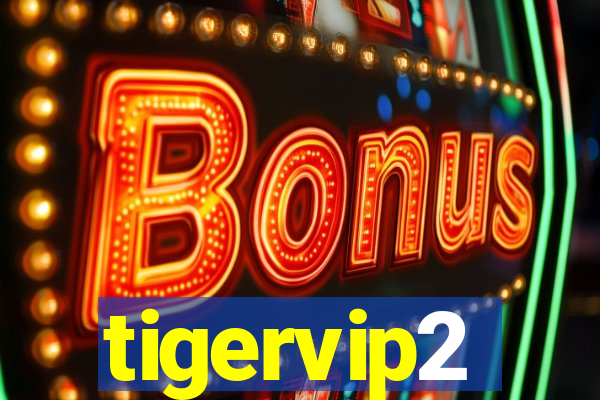 tigervip2