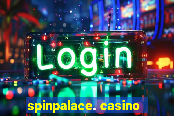 spinpalace. casino