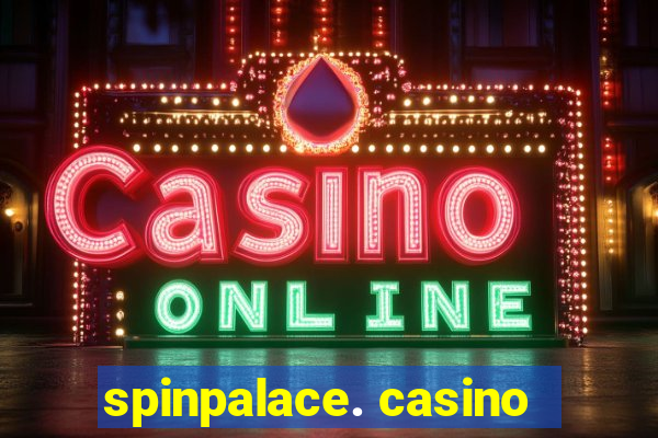 spinpalace. casino