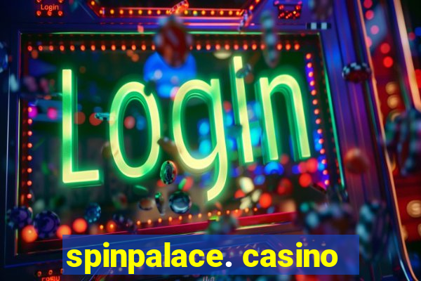 spinpalace. casino