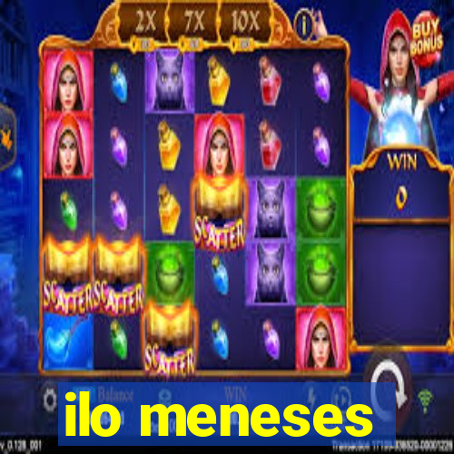 ilo meneses