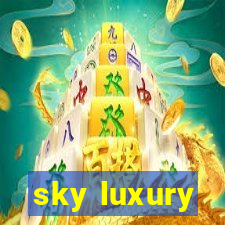 sky luxury