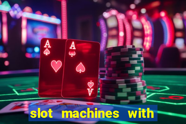 slot machines with free games