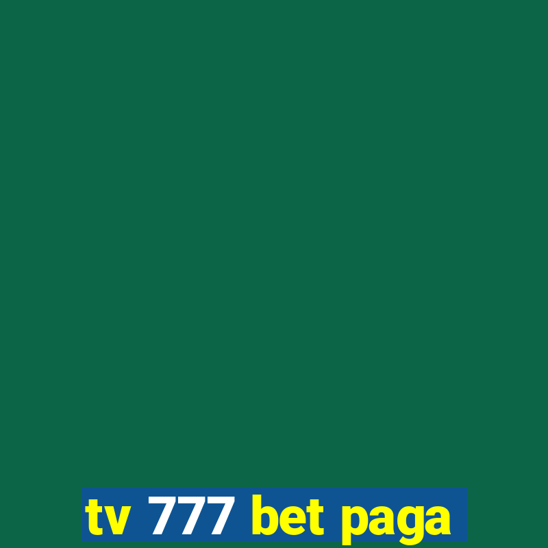 tv 777 bet paga