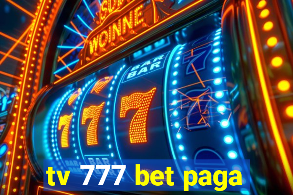 tv 777 bet paga