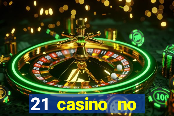 21 casino no deposit bonus