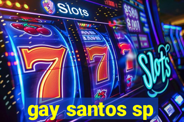 gay santos sp