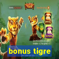 bonus tigre