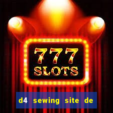 d4 sewing site de relacionamento login