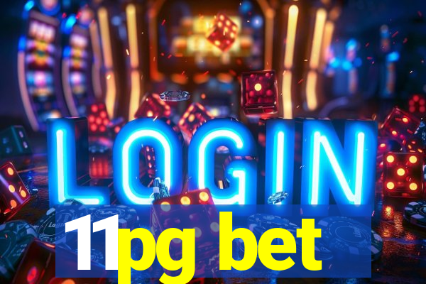 11pg bet