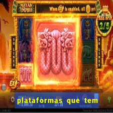 plataformas que tem o fortune tiger