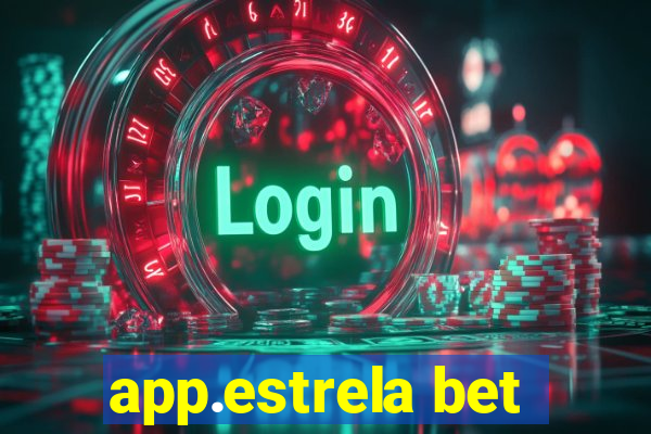 app.estrela bet