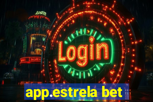 app.estrela bet