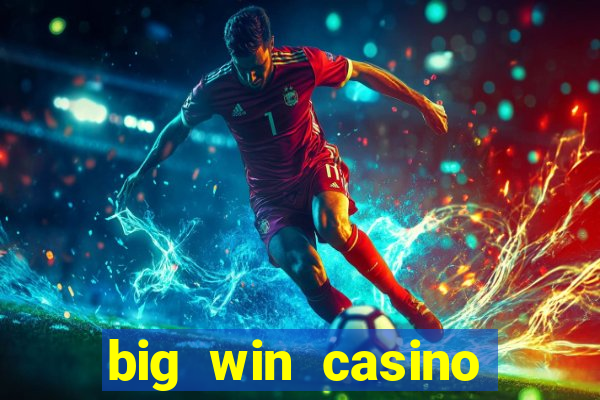 big win casino online slot