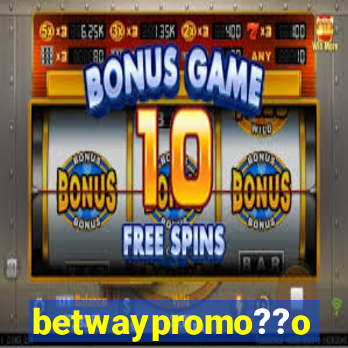 betwaypromo??o