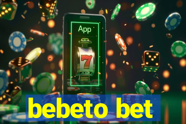 bebeto bet