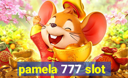 pamela 777 slot