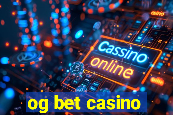 og bet casino