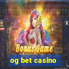 og bet casino