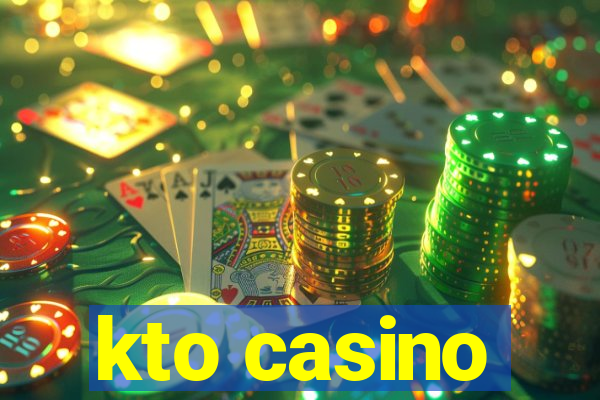 kto casino