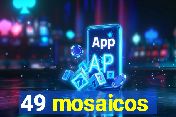 49 mosaicos