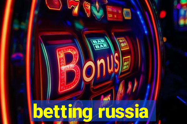 betting russia