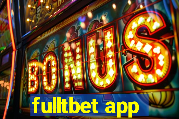 fulltbet app