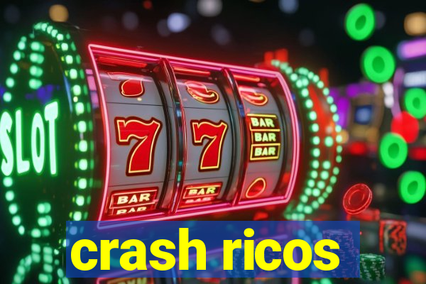 crash ricos