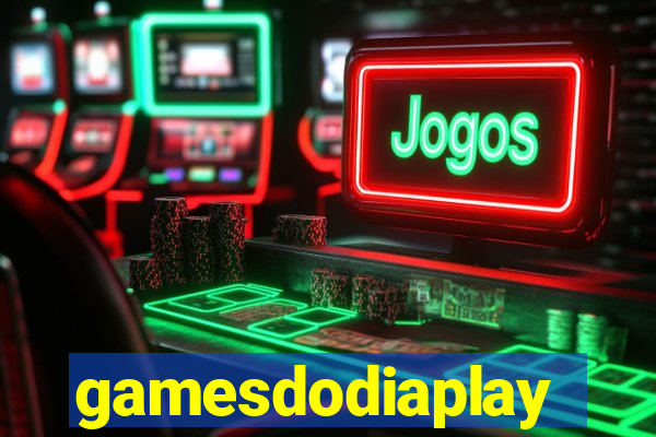 gamesdodiaplay