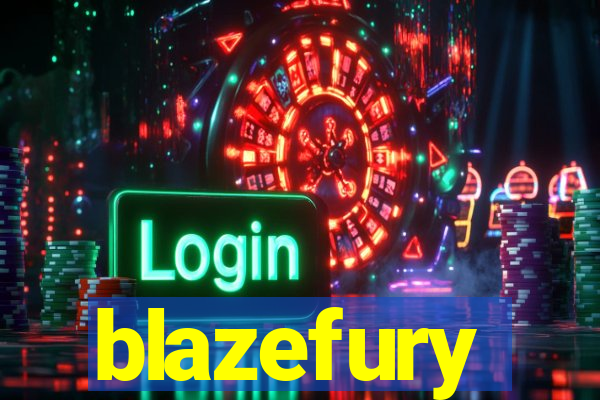 blazefury