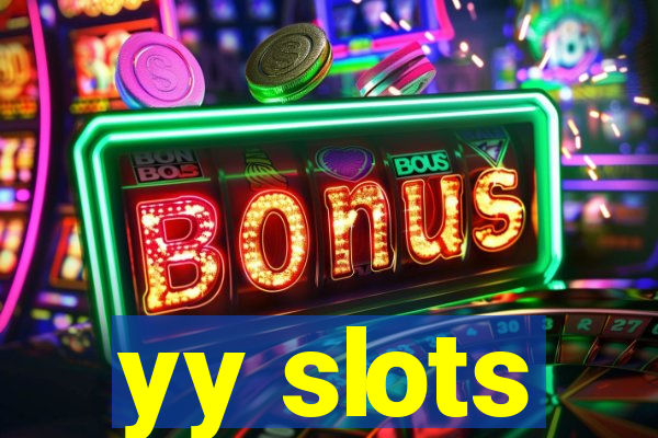 yy slots