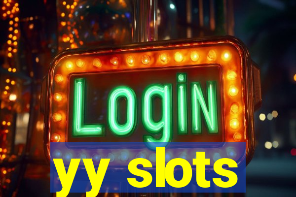 yy slots