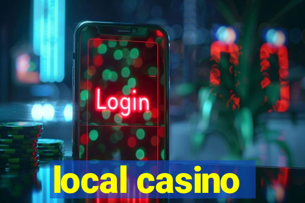 local casino