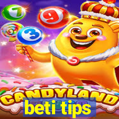 beti tips